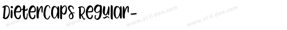 DieterCaps Regular字体转换